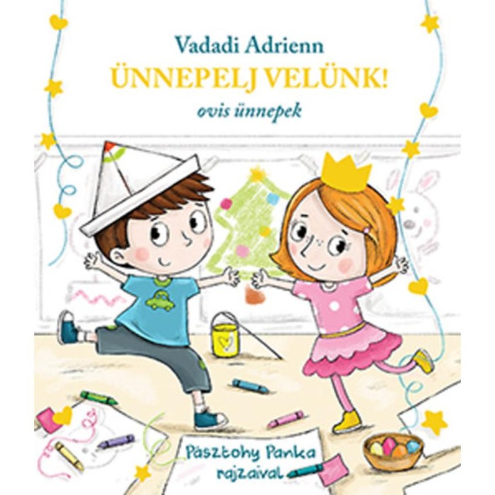 &Uuml;nnepelj vel&uuml;nk! - Ovis &uuml;nnepek - Vadadi Adrienn