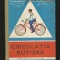 CIRCULAȚIA RUTIERĂ - MANUAL CLASELE A VII-A ȘI A VIII-A INSPECTORATUL DE MILIȚIE