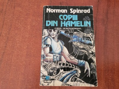 Copiii din Hamelin de Norman Spinrad foto