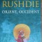 Orient, occident - Salman Rushdie