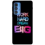 Husa compatibila cu Motorola Edge 20 model Work hard dream big, Silicon, TPU, Viceversa, Transparent, Carcasa