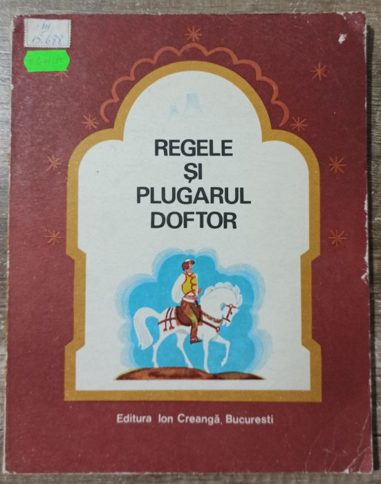 Regele si plugarul doftor// ilustratii Kalab Francisc