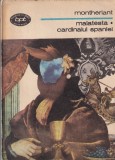 Henry de Montherlant - Malatesta. Cardinalul Spaniei