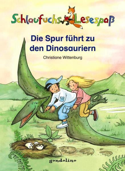 Schlaufuchs Lesespa&szlig;: Die Spur f&uuml;hrt zu den Dinosauriern