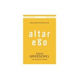 Altar Ego Study Guide: Becoming Who God Says You Are