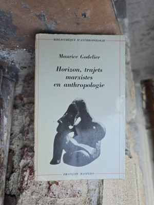 Horizon, trajets marxistes en anthropologie - Maurice Godelier foto