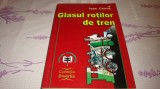 Ioan Chirila - Glasul rotilor de tren - 2000