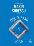 Cumpara ieftin Usor Cu Pianul Pe Scari, Marin Sorescu - Editura Art