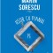 Usor Cu Pianul Pe Scari, Marin Sorescu - Editura Art