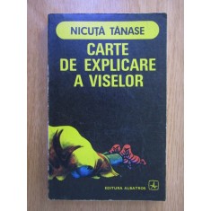 Nicuta Tanase - Carte de explicare a viselor