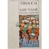 Sah name (cronica sahilor) - Firdousi (AB30)