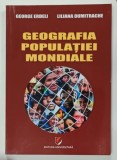 GEOGRAFIA POPULATIEI MONDIALE de GEORGE ERDELI si LILIANA DUMITRACHE , 2016