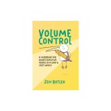 Volume Control: a guidebook for highly sensitive people in a loud &amp;amp; spiky world