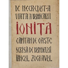 Iancul Zugravul, De necruzuta viaţă a dumnealui, Ioniţă - Căpitan de Oaste