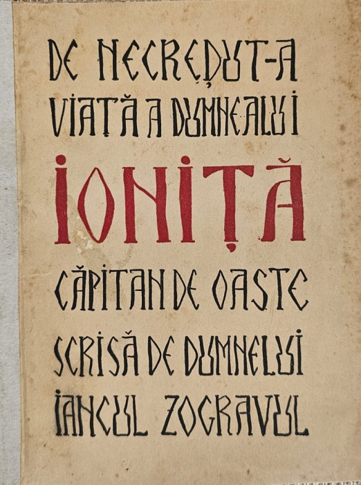 Iancul Zugravul, De necruzuta viaţă a dumnealui, Ioniţă - Căpitan de Oaste