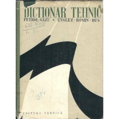 Dictionar tehnic petrol-gaze. Englez-roman-rus - Paul Irinievici