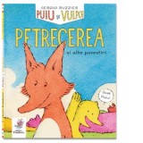 Puiu si Vulpoi. Petrecerea si alte povestiri - Ileana Achim, Sergio Ruzzier