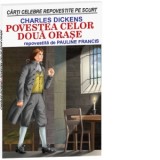 Povestea celor doua orase repovestita de Pauline Francis - Charles Dickens, Mihaela Eros