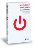 Matsushita Leadership - John P. Kotter, Publica