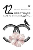 12 Creatoare care au schimbat Istoria - Bertrand Meyer-Stabley, Baroque Books &amp; Arts, Biografii, 392 Pagini