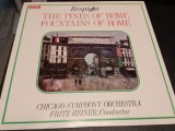 Vinil &quot;Japan Press&quot; Respighi &ndash; Reiner / Chicago Symphony &lrm;&ndash; Pines Of Rome ...EX), Clasica