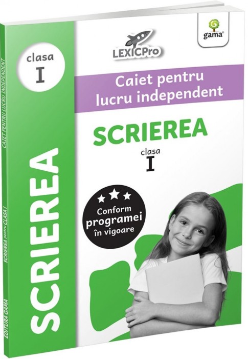 Scrierea. Caiet pentru clasa I - Gama
