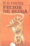 Fecior de Sluga - N.D. Cocea, Roman, Editura Minerva, 1988, Carte Beletristica