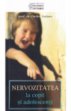 Nervozitatea la copii si adolescenti - Dr. Dimitri Avdeev