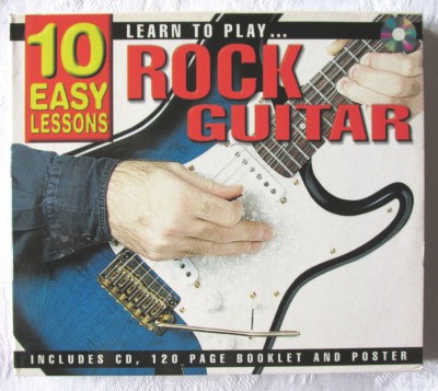 &amp;quot;10 EASY LESSONS - Learn to Play... ROCK GUITAR&amp;quot; + CD. 10 lectii simple pentru a invata sa canti la ... chitara rock. foto