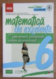 Maranda Lint - Matematica de excelenta pentru concursuri, olimpiade si centre de excelenta, clasa a VI-a
