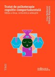 Cumpara ieftin Tratat de psihoterapie cognitiv-comportamentală. Ediția a doua, revizuită și adăugită - Irina Holdevici