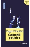 Comedii politice - Virgil Tanase