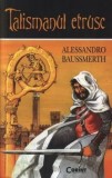 Cumpara ieftin Talismanul etrusc/Alessandro Baussmerth