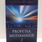 PROFETUL MUHAMMED-2 by M. FETHULLAH GULEN , 2010