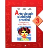 Arte vizuale si abilitati practice - Clasa 3 - Caiet de lucru - Editura Litera