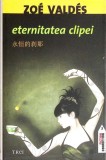 ETERNITATEA CLIPEI-ZOE VALDES-357122