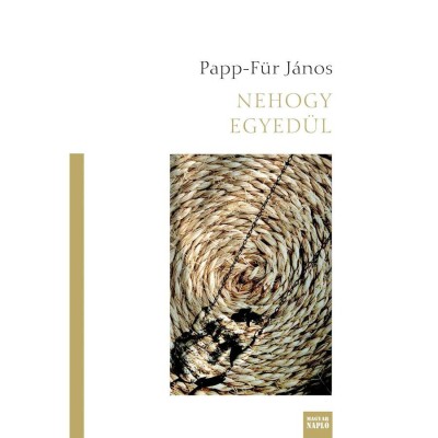nehogy egyed&amp;uuml;l - Papp-F&amp;uuml;r J&amp;aacute;nos foto