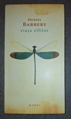 Muriel Barbery&amp;nbsp;-&amp;nbsp;Viata elfilor foto