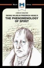 The Phenomenology of Spirit - Paperback brosat - Jackson Ian - Macat Library