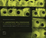 Laboratory Obsession | Massimiliano Camellini
