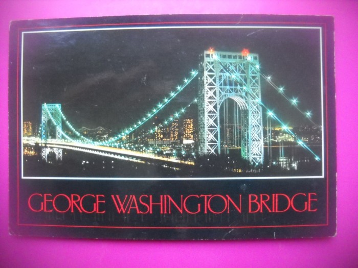 HOPCT 7710 NOCTURNA PODUL GEORGE WASHINGTON - NEW YORK CITY - STAMPILOGRAFIE-SUA-AMERICA DE NORD -CIRCULATA