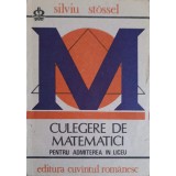 CULEGERE DE MATEMATICI PENTRU ADMITEREA IN LICEU-SILVIU STOSSEL-227645