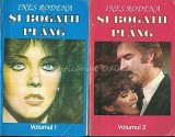 Carte Si Bogatii Plang I, II - Ines Rodena, Romane Beletristica, Editura Dora Press, Brosata