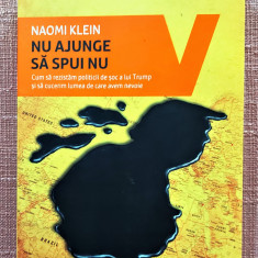 Nu ajunge sa spui nu. Editura Vellant, 2018 - Naomi Klein