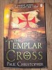 The Templar Cross - Paul Christopher | Editura Penguin Books | 2011 | 433 pagini | Format 20x13