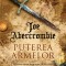 Joe Abercrombie - Puterea armelor
