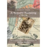 Jankovich Arisztid - A Nemzeti Hadsereg (1919) - Gy&ouml;rgy S&aacute;ndor