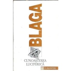 Cunoasterea luciferica - Lucian Blaga