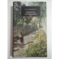MAIDANUL CU DRAGOSTE - G. M. ZAMFIRESCU - jurnalul national