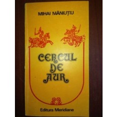 Cercul de aur- Mihai Maniutiu